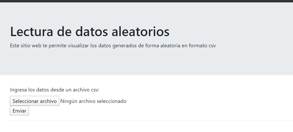 La imagen muestra el contenido de la aplicación que acaba de crear. Contiene un encabezado descriptivo y un botón Seleccionar archivo donde puede elegir un archivo CSV y otro Enviar para cargar el documento.