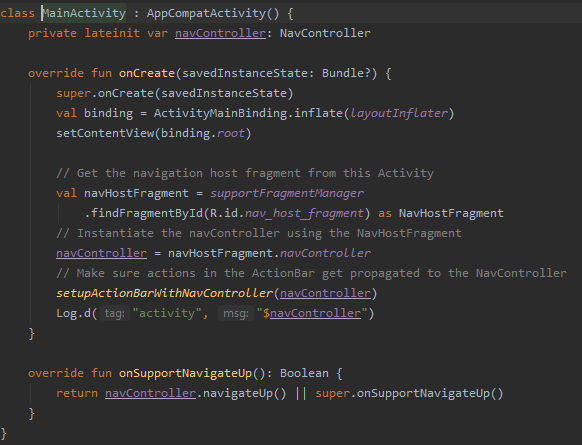 Código de la clase MainActivity. Disponible en el esqueleto del proyecto. Se resalta la asignación de un atributo llamado NavController, obtenido a través del NavHostFragment
