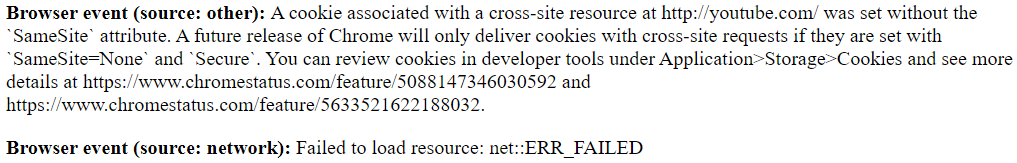 Ejemplo de cómo se vería un evento de la consola del navegador en el reporte\nBrowser event(source:network): Failed to load resource net::ERR_FAILED\n